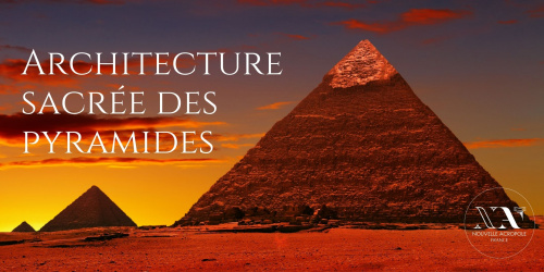 Conférence - Architecture sacrée des pyramides