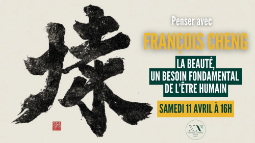 Penser avec François Cheng : la beauté, un besoin fondamental de l'être humain ?