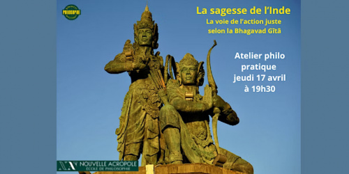 Atelier de philo pratique : la voie de l'action juste selon la Bhagavad Gîtâ