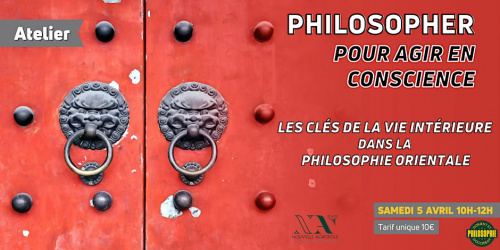 Atelier : Les clés de la vie intérieure selon la philosophie orientale