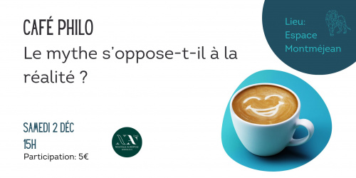 CAFE PHILO socratique: Le mythe s'oppose-t-il à la réalité?